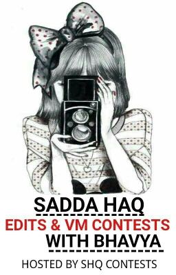 Saddahaq Edit & Vm Contest With Bhavya 