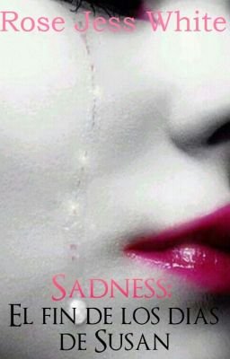 Sadness: El fin de los días de Susan