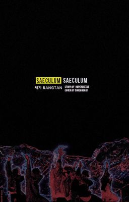 Saeculum; bangtan