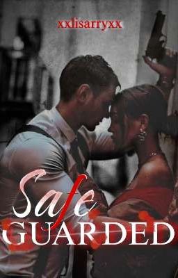 Safeguarded [a spicy Romance🔥]