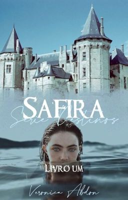 SAFIRA - Série Destinos (Livro 1)