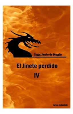 Saga Jinete de Dragón: El Jinete Perdido (IV)