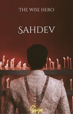 Sahdev: The Wise Hero