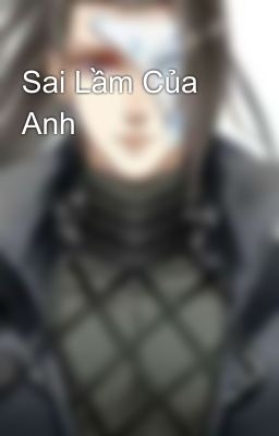 Sai Lầm Của Anh