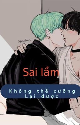 Sai lầm không thể cưỡng lại được 