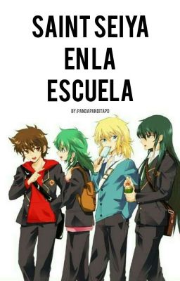 SAINT SEIYA EN LA ESCUELA [ 🅲🅾🅼🅿🅻🅴🆃🅰 ]