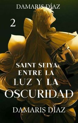 Saint Seiya: Entre La Luz y La Oscuridad