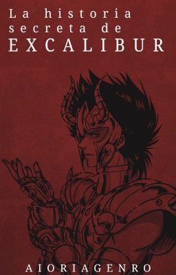 Saint Seiya: La historia secreta de Excalibur