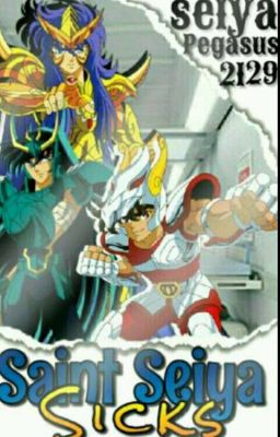 Saint Seiya  sicks