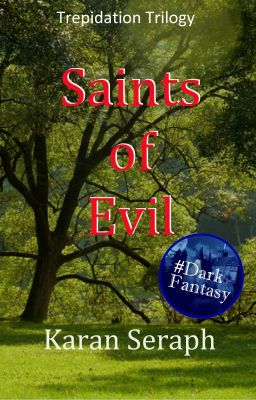 Saints of Evil | Trepidation Trilogy | The Empty World Sequence