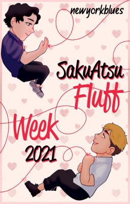 SakuAtsu Fluff Week 2021 - [HAIKYUU]