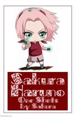 Sakura Haruno One Shots ~ By Sakura