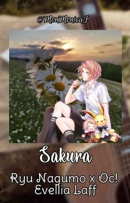 ✰❛ Sakura ; Ryu Nagumo x OC! ❀❜