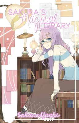 Sakura's Miracle Library 「Blog de Anuncios 2021-2022」