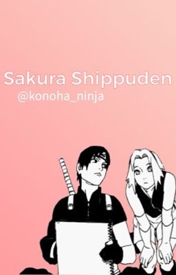 Sakura Shippuden (#2 Sakura Trilogy)