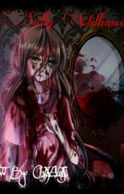 Sally Williams (Original Creepypasta Story) 