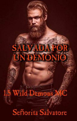 Salvada por un demonio #1.5 Wild Demons [MC] {+21} ©️