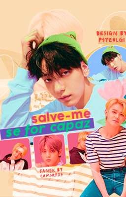 Salve-me se for capaz • yeonbin