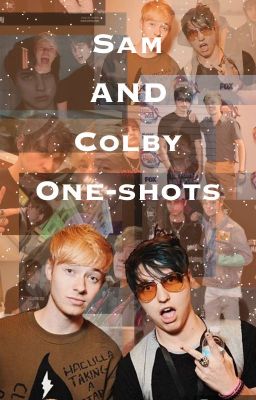 Sam AND Colby One-shots!