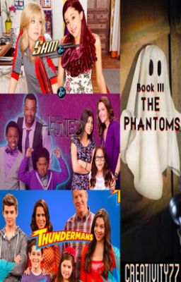 Sam & Cat & the Haunted Thundermans: The Phantoms