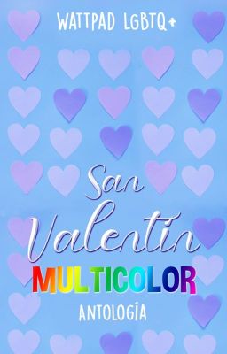 San Valentín multicolor [ANTOLOGÍA]