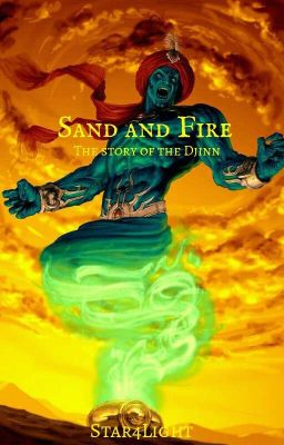 Sand and Fire: The Story of the Djinn