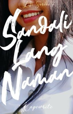 Sandali Lang Naman (Life Series #7)