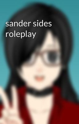 sander sides roleplay