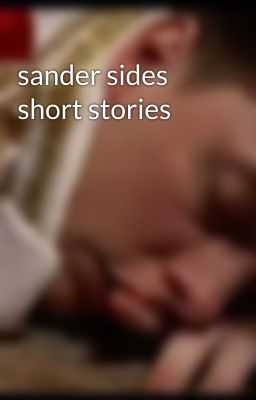 sander sides short stories