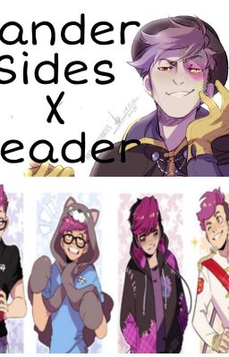 Sander Sides x Reader ((Requests CLOSED))