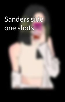 Sanders side one shots