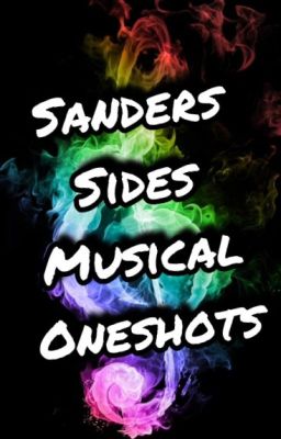 Sanders Sides Musical Oneshots