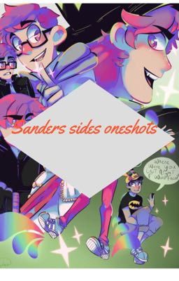 Sanders sides oneshots