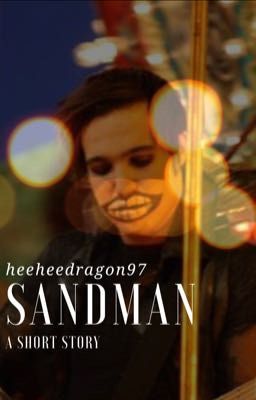 Sandman || a short story ||