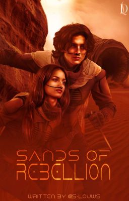 SANDS OF REBELLION | paul atreides 