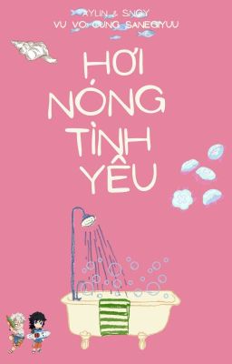 (Sanegiyuu) Hơi nóng tình yêu