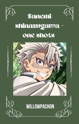 Sanemi Shinazugawa - One shots