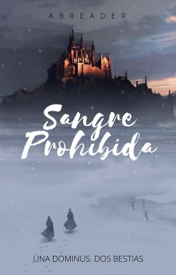 ☪SANGRE PROHIBIDA☦ {COMPLETA} (En Edición)