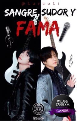 Sangre, Sudor Y Fama |KookTae| FINALIZADA