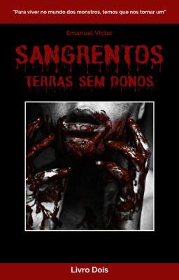 Sangrentos: Terras Sem Donos