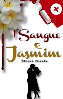 Sangue e Jasmim