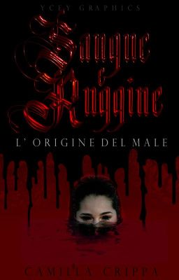 Sangue e ruggine - l'origine del male