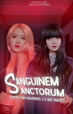 Sanguinem Sanctorum • Chaelisa G!P •