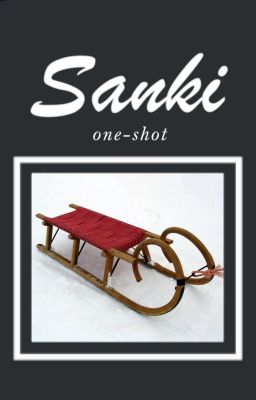 Sanki | One Shot