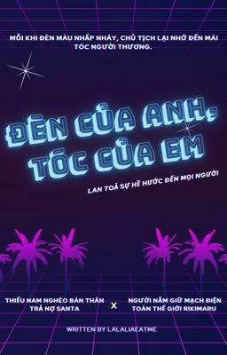 [SanRi/Teenfic] Đèn của anh, tóc của em