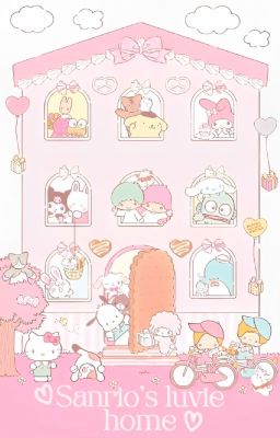 ꒰ sanrio's luvie home ♡ ꒱