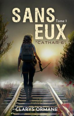 SANS EUX (Tome 1) Cathar-6 [Terminé]