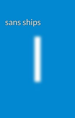 sans ships