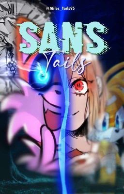 Sans Tails (Remastered)