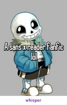 Sans x reader one shot.